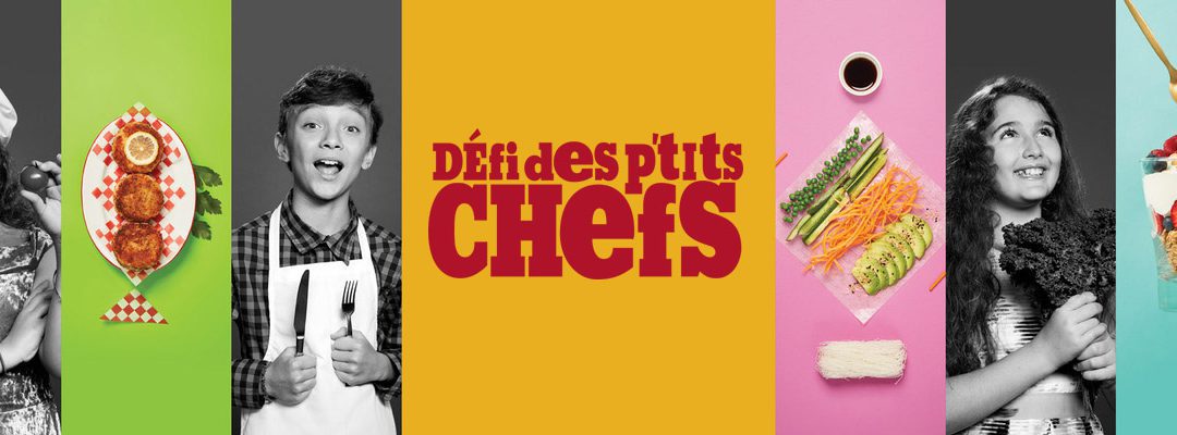 Appel à tous les p’tits chefs!